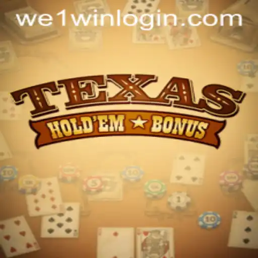 Exploring Texas Hold'em Bonus Amidst the Rise of We1Win